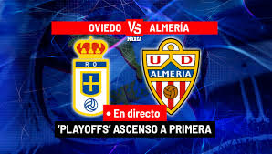 Oviedo vs. Almería: Resumen del Partido por el Ascenso a Primera - Imagen principal del artículo
