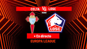 Celta de Vigo - Lille en directo: ¡Expulsado Sotelo! | Europa League hoy en vivo