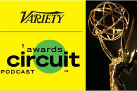 Variety’s Awards Circuit Podcast Reveals Its Final Emmy Predictions for Big 
Wins and Potential Surprises