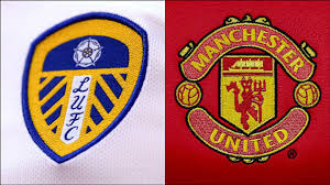 Leeds vs. Man Utd: Preview, Predictions and Lineups