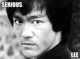 Serious Lee - Serious Lee dont fuck with bruce lee. add your own caption. 158 shares. Share on Facebook &middot; Share on Twitter &middot; Share on Google Plus ... - 36b7a34ed14e8ec7ffdc44ee60145f1dff1be25d5ccc3f8212dbfc91c3e29f53