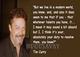 Tim Curry Quotes. QuotesGram via Relatably.com