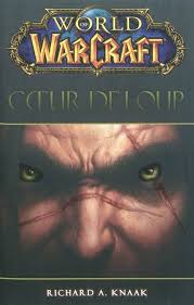 Livre: Coeur de loup, Richard A. Knaak, Panini books, World of Warcraft, ... - 001037594