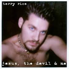 TERRY RICE...JESUS, THE DEVIL &amp; ME - smallertrjdm