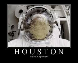 We Have A Problem Funny Quotes. QuotesGram via Relatably.com