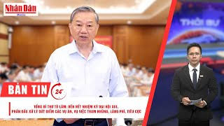 [Video] Thời sự 24h ngày 7/7/2025: Tổng Bí thư Tô Lâm: Đến hết nhiệm kỳ Đại hội XIII, phấn đấu xử lý dứt điểm các vụ án, vụ việc tham nhũng, lãng phí, tiêu cực
