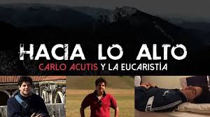 Carlo Acutis HACIA LO ALTO