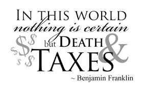 Death And Taxes Quotes. QuotesGram via Relatably.com