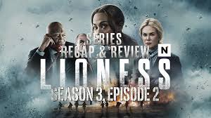 LIONESS - Season 3, Episode 2 Recap & Review: "No Sorrow Like the Survivor"
