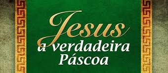 Resultado de imagem para imagem da pascoa com mensagem biblica