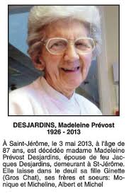 ... François d&#39;Assise DESJARDINS et Jeanne ST-AUBIN), décès 21 janvier 2010 à St-Jérôme, âge : 84 ans, funérailles aucunes. Une fille : Ginette &quot;Gros Chat&quot;. - 152911-01