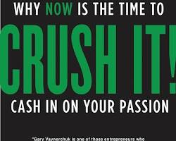 Crushing It! Why Now Is the Best Time to Be Aliveby Gary Vaynerchuk