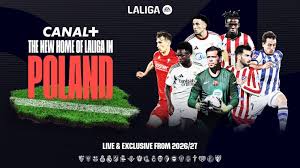La Liga's 500 Million Euro Power Play: Canal+ Poland's Exclusive Deal to 2031 Reshapes Football Media Hegemony
