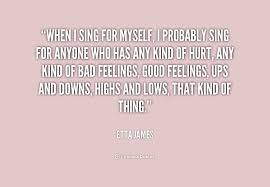 When I sing for myself, I probably sing for anyone who has any ... via Relatably.com