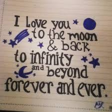 Best Love Quotes — I love you to the moon &amp; back to infinity and... via Relatably.com