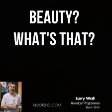 Larry Wall Quotes | QuoteHD via Relatably.com