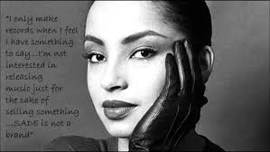 A Singular Talent – Sade Adu | nicholasbredimus via Relatably.com