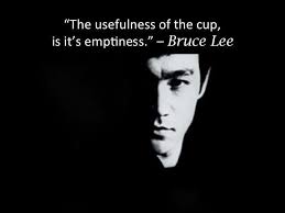 The usefulness of the cup is it&#39;s emptiness - Bruce Lee ... via Relatably.com