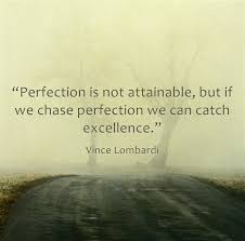 Striving For Perfection Quotes. QuotesGram via Relatably.com