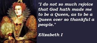 Elizabeth I Quotes. QuotesGram via Relatably.com