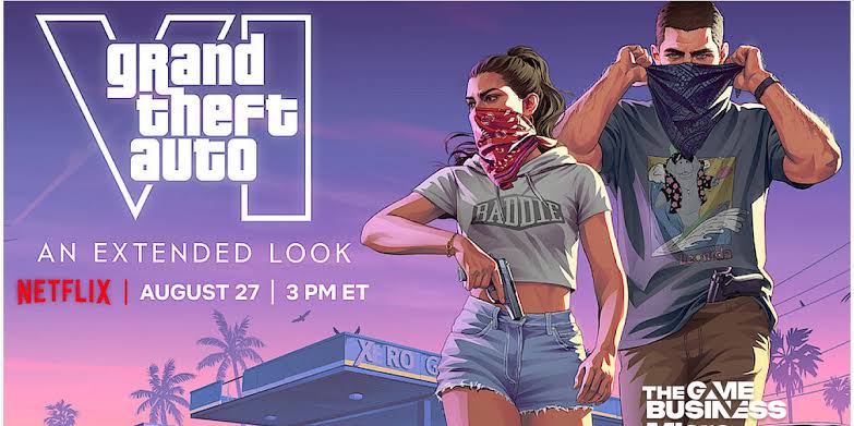 Netflix to premiere first extended look at Grand Theft Auto VI on August 27; video hits YouTube six hours later, game launches November 19