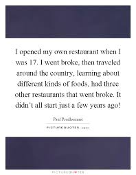 Paul Prudhomme Quotes &amp; Sayings (21 Quotations) via Relatably.com