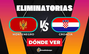 Montenegro vs Croacia EN VIVO: Partido de las eliminatorias Mundial 2026