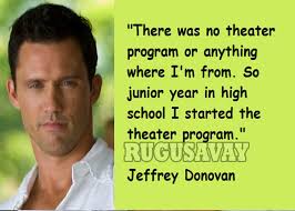 Jeffrey Donovan Quotes. QuotesGram via Relatably.com