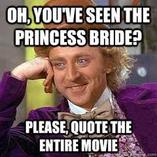 The Princess Bride | The List of Shame via Relatably.com