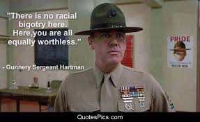 There is no racial bigotry here... - Full Metal Jacket | Quotes Pics via Relatably.com