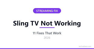Sling TV Not Working? 11 Ways to Fix It (2026)