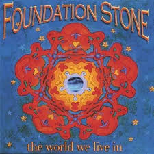 Foundation Stone: World We Live In (CD) – jpc - 0829757185224