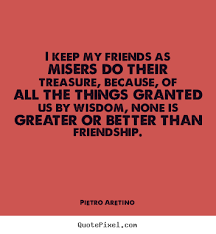 Treasure Friendship Quotes. QuotesGram via Relatably.com