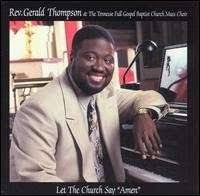 Gerald Thompson \u0026amp; Tenes: Let The Church Say Amen (CD) – jpc - 0089921021523