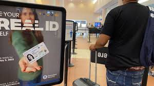 Real ID Deadline Approaching: What Travelers Need to Know