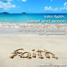 Have Faith And Believe Quotes. QuotesGram via Relatably.com