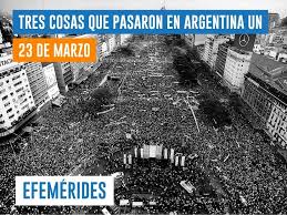 23 de marzo: tres cosas que pasaron en Argentina un día como hoy