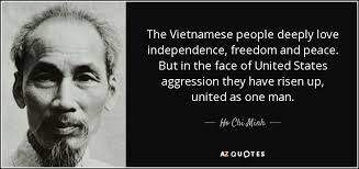 Ho Chi Minh quote: The Vietnamese people deeply love independence ... via Relatably.com