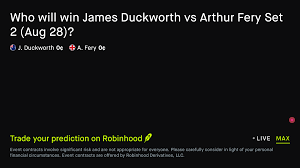 August 28, 2026: James Duckworth vs Arthur Fery: Set 2 Winner Prediction Market