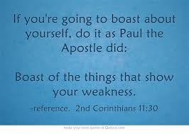 Quotes on Pinterest | Paul The Apostle, Bragging Quotes and Some ... via Relatably.com