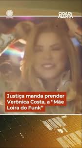 Justiça manda prender Verônica Costa, a “Mãe Loira do Funk” | #CidadeAlerta #Shorts