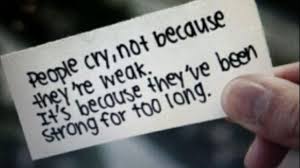 Quotes #Crying Quotes #Cry #Weak #Strong Quotes #Strength | When ... via Relatably.com