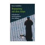 Sandkühler, Bruno: SANDKÜHLER, BRUNO Begegnung mit dem Islam - SANDKÜ