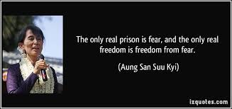 The only real prison is fear, and the only real freedom is freedom ... via Relatably.com