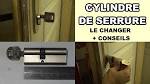 Comment changer un Barillet de serrure ou cylindre de porte sur