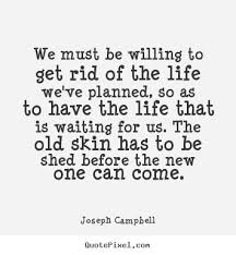 We Must Be Willing Joseph Campbell Quotes. QuotesGram via Relatably.com