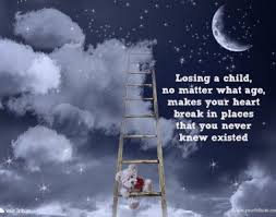 Loss of Child | Quotes - Your Tribute via Relatably.com