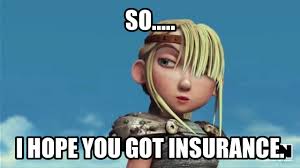 Image result for insurance meme