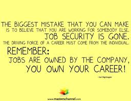 Job Security Quotes. QuotesGram via Relatably.com