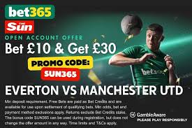 bet365 bonus code SUN365: £30 bonus for Everton vs Man Utd